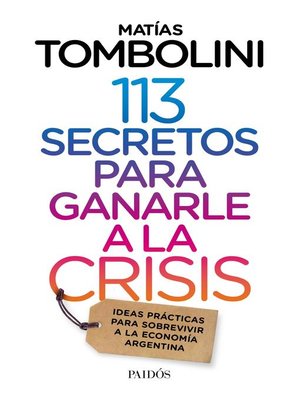 cover image of 113 secretos para ganarle a la crisis